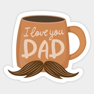 I Love You Dad Sticker